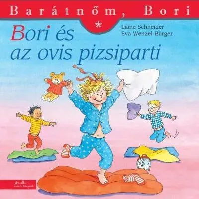 Szuper ajánlat Bori és az ovis pizsiparti - Barátnőm, Bori 37.