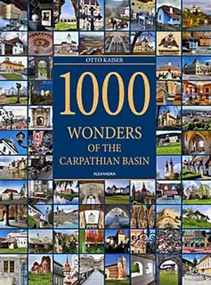 1000 Wonders of the Carpathian Basin Nézd meg most