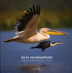 Az év természetfotói - Magyarország 2007 Gyors kiszállítás