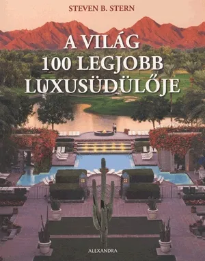 A világ 100 legjobb luxusüdülője Ajánlat