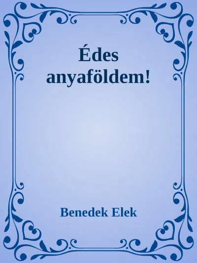 Édes anyaföldem! Olcsóbb