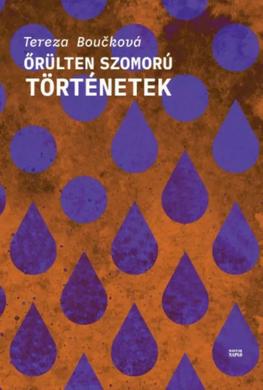 Rendeld meg most Őrülten szomorú történetek