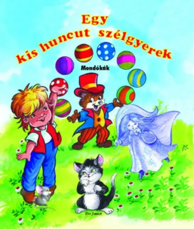 Egy kis huncut szélgyerek - Mondókák - Leporelló Biztonságos fizetés