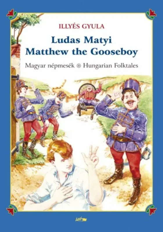 Kedvezmény Ludas Matyi - Matthew the gooseboy - Magyar népmesék - Hungarian folktales