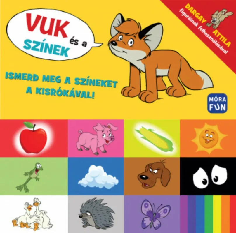 Vuk és a színek - Ismerd meg a színeket a kisrókával! Vásárlói kedvenc