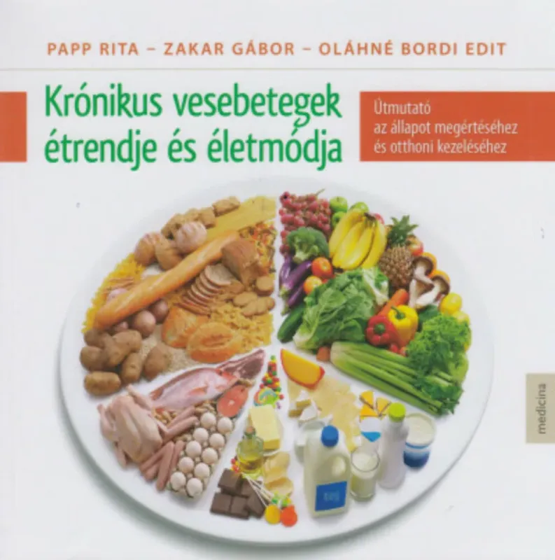 Ne maradj le Krónikus vesebetegek étrendje és életmódja (3. kiadás) (Papp Rita)