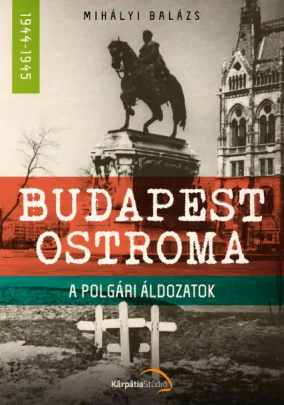 Biztonságos fizetés Budapest ostroma - A polgári áldozatok