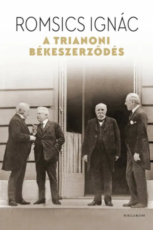 Szezonális akció A trianoni békeszerződés - Romsics Ignác