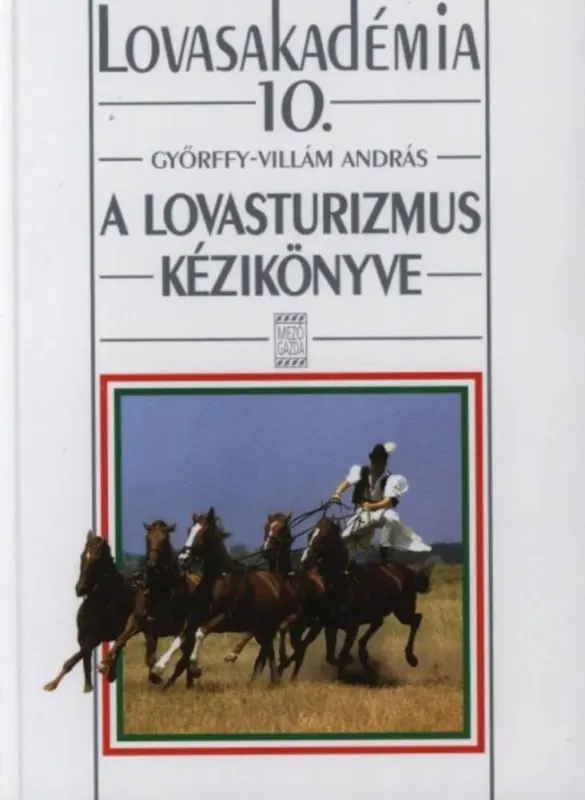 A lovasturizmus kézikönyve - Lovasakadémia 10. Kiárusítás
