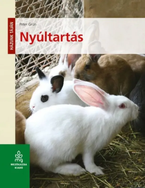 Nyúltartás - Házunk táján Azonnal elérhető
