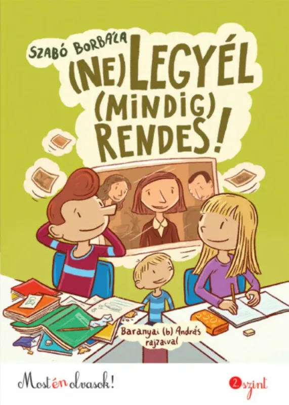 (Ne legyél- mindig rendes! - Most én olvasok! 2. szint Akciós ár
