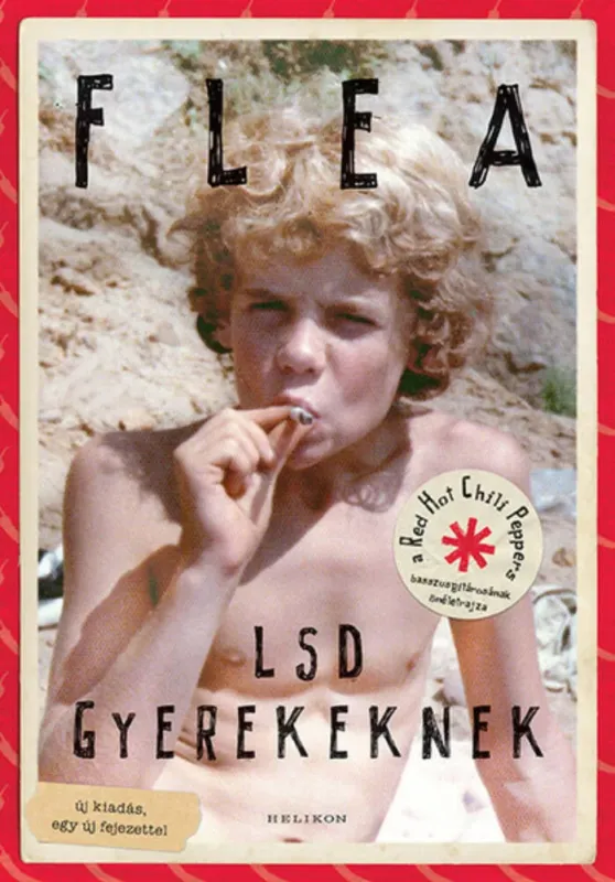 LSD gyerekeknek - Flea (új kiadás) Árengedmény