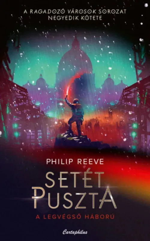 Bestseller Setét puszta - Ragadozó városok 4.