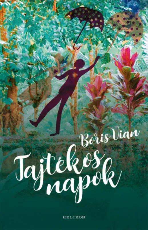Tajtékos napok - Boris Vian (2020) Biztonságos fizetés