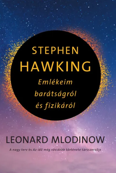 Legnépszerűbb Stephen Hawking - Emlékeim barátságról és fizikáról