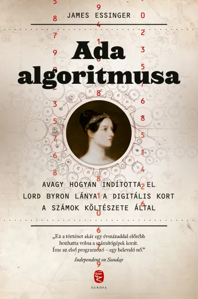 Ada algoritmusa - Avagy hogyan indította el Lord Byron lánya a digitális kort a számok költészete által Expressz szállítás
