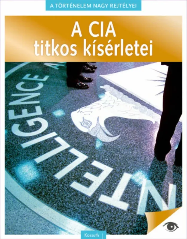 Alacsony ár A CIA titkos kísérletei - A történelem nagy rejtélyei 3.