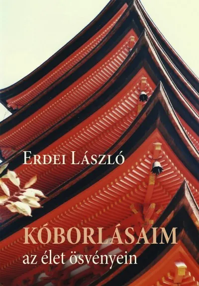 Kóborlásaim az élet ösvényein Szuper akció