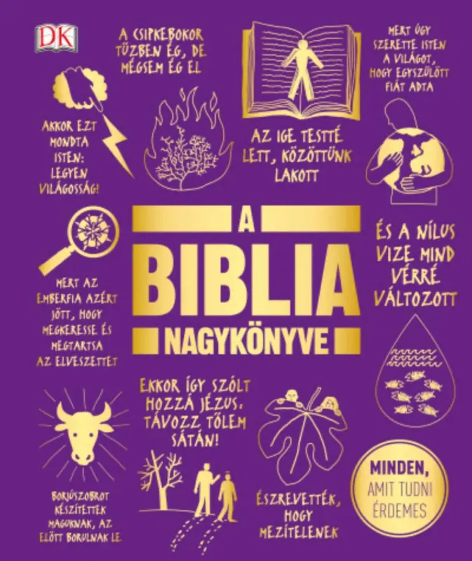 A Biblia nagykönyve - Minden, amit tudni érdemes Vedd meg most