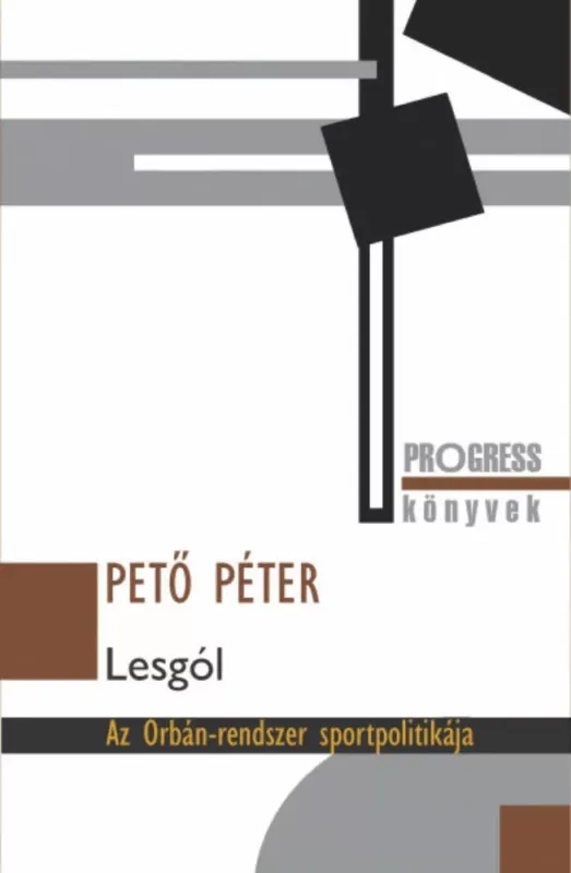 Gyors szállítás Lesgól - Az Orbán-rendszer sportpolitikája