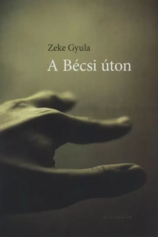 A Bécsi úton (Zeke Gyula) Biztonságos vásárlás