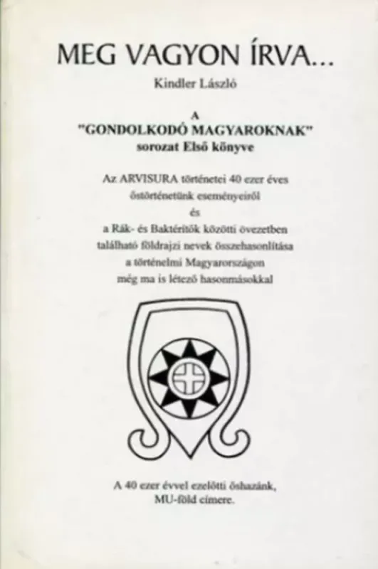 Akció Meg vagyon írva - Kindler László