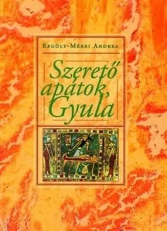 Szerető apátok, Gyula Olcsóbb