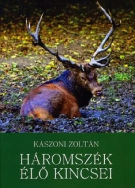 Biztonságos vásárlás Háromszék élő kincsei - Kászoni Zoltán