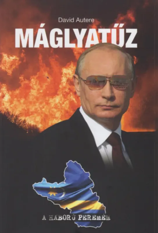 Máglyatűz - A háború peremén - David Autere Legkelendőbb
