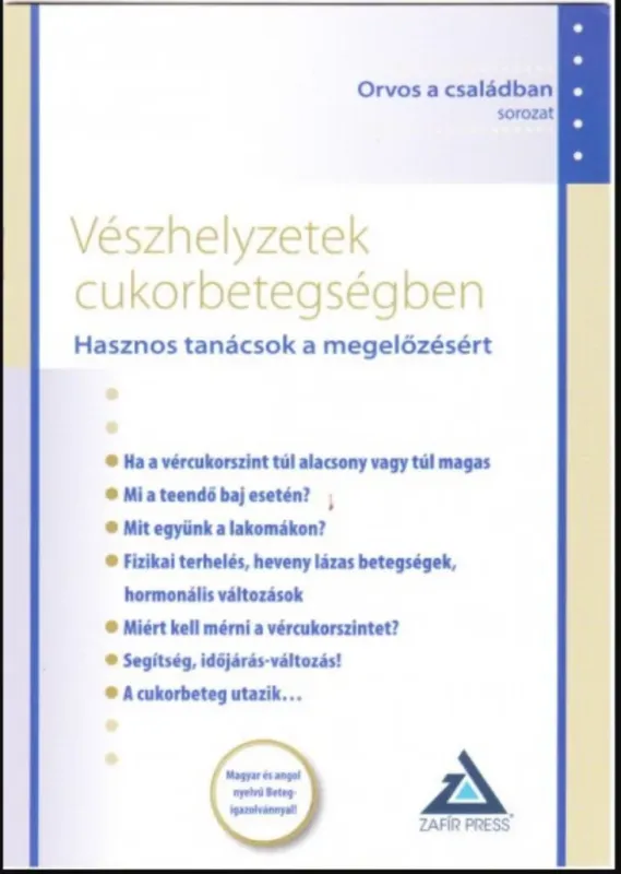 Vészhelyzetek cukorbetegségben - Dr. Kaizer Gábor Korlátozott ajánlat