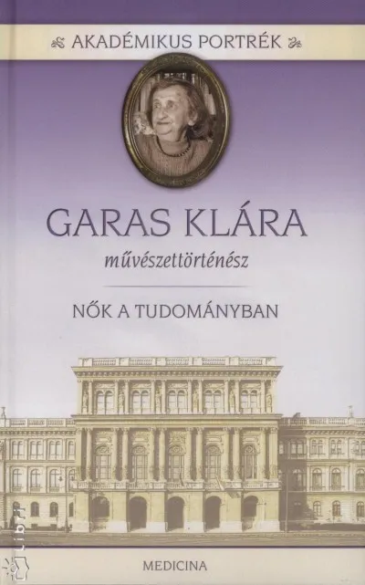 Outlet Garas Klára művészettörténész - Nők a tudományban