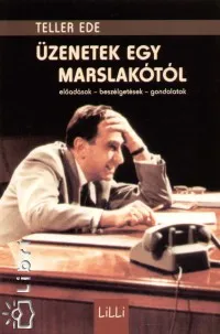 Üzenetek egy marslakótól - Előadások - beszélgetések - gondolatok Kedvezményes ár