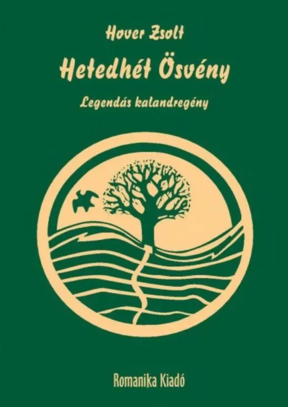 Végkiárusítás Hetedhét ösvény - Legendás kalandregény - Hover Zsolt