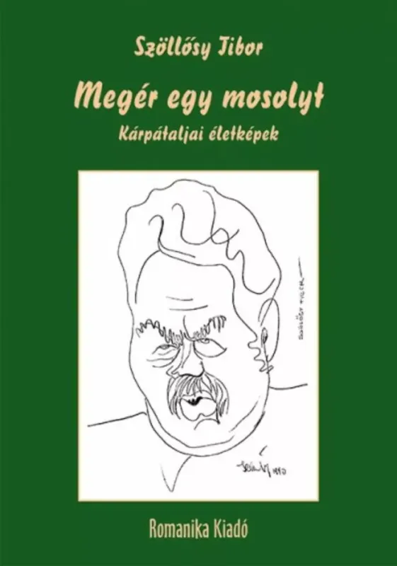 Olcsóbb Megér egy mosolyt - Kárpátaljai életképek