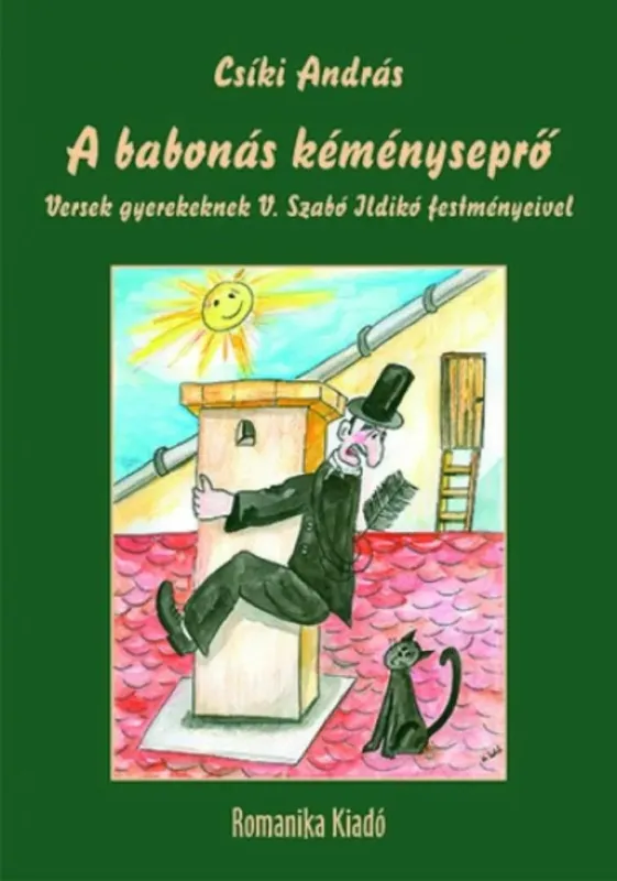 Vedd meg most A babonás kéményseprő - Csíki András
