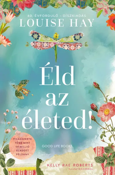 Éld az életed! - Díszkiadás Szuper ajánlat
