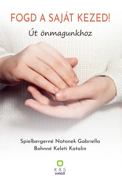 Fogd a saját kezed! - Út önmagunkhoz Gyors kiszállítás