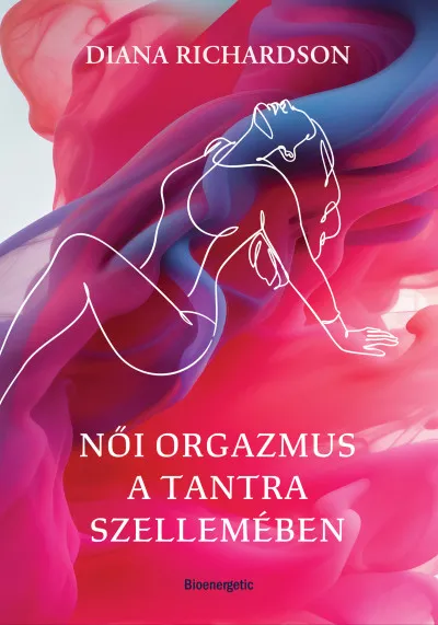 Női orgazmus a tantra szellemében Akciós ár