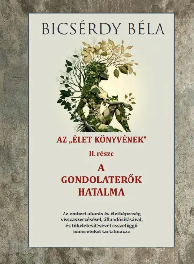 Szuper akció Az élet könyve és a gondolaterők hatalma II. kötet