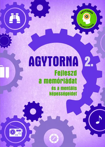 Agytorna 2. - Fejleszd a memóriádat és a mentális képességeidet Olcsó