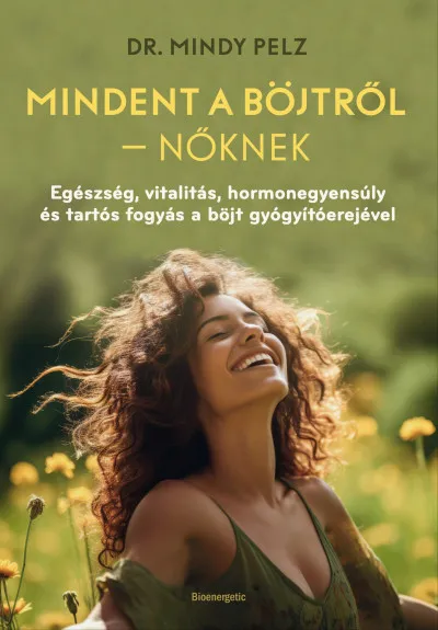 Mindent a böjtről - Nőknek Nézd meg most