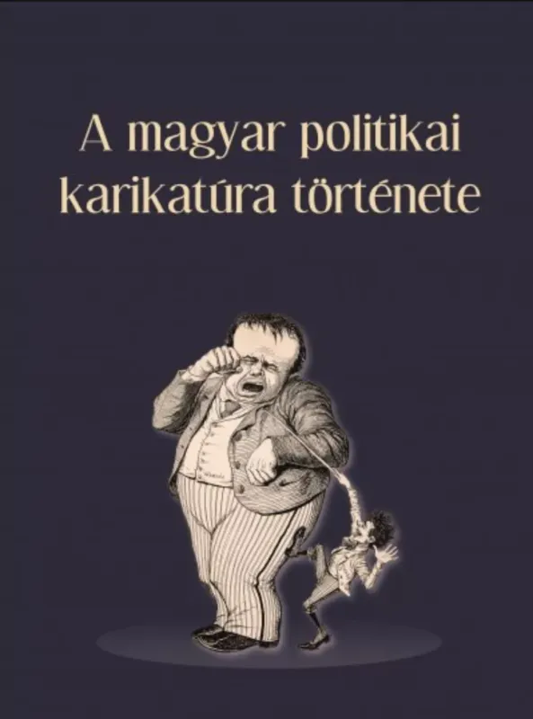 Kihagyhatatlan ajánlat A magyar politikai karikatúra története - Tamás Ágnes - Vajda László