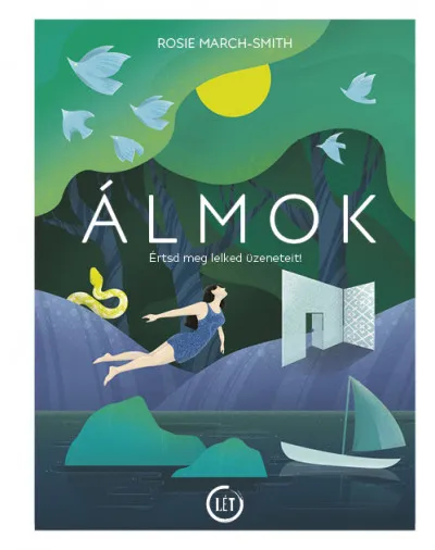 Álmok - Értsd meg lelked üzeneteit! Bestseller
