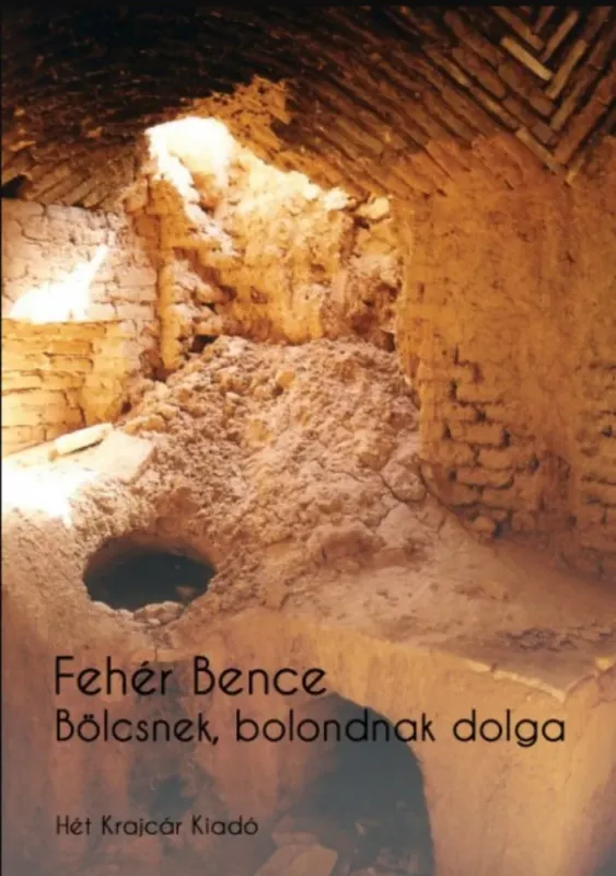Biztonságos fizetés Bölcsnek, bolondnak dolga - Fehér Bence