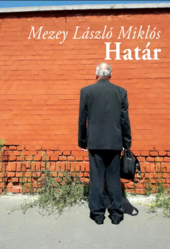 Kihagyhatatlan ajánlat Határ - Mezey László Miklós