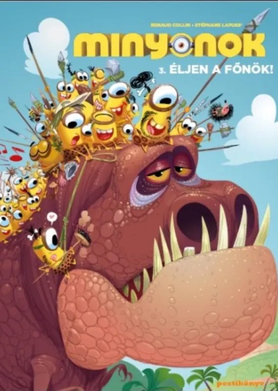 Biztonságos vásárlás Minyonok 3. - Éljen a főnök! - Renaud Collin - Stéphane Lapuss'