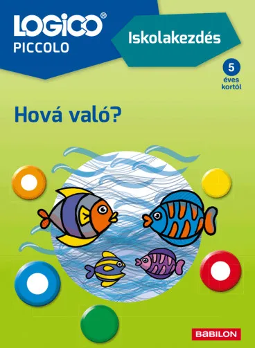 Hová való? (Iskolakezdés) - Logico Piccolo Vedd meg online