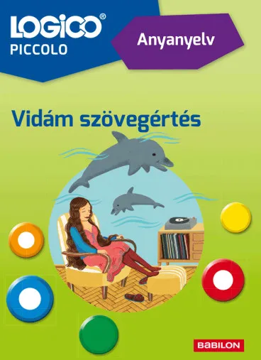 Vidám szövegértés (Anyanyelv) - Logico Piccolo Kihagyhatatlan ajánlat