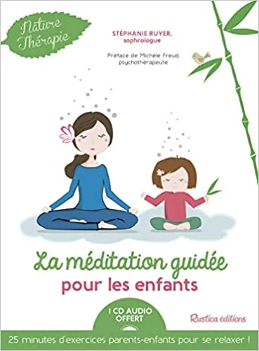 Vedd meg most La méditation guidée pour les enfants (1CD audio)
