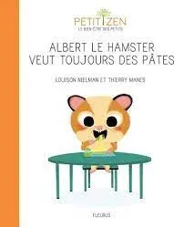 Népszerű Albert le hamster veut toujours des pâtes